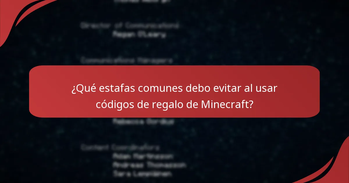 ¿Qué estafas comunes debo evitar al usar códigos de regalo de Minecraft?